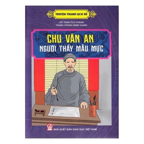 Mỗi tuần một câu chuyện đẹp, một cuốn sách hay, một tấm gương sáng: 
Cuốn sách Thầy giáo Chu Văn An - Người thầy mẫu mực.
